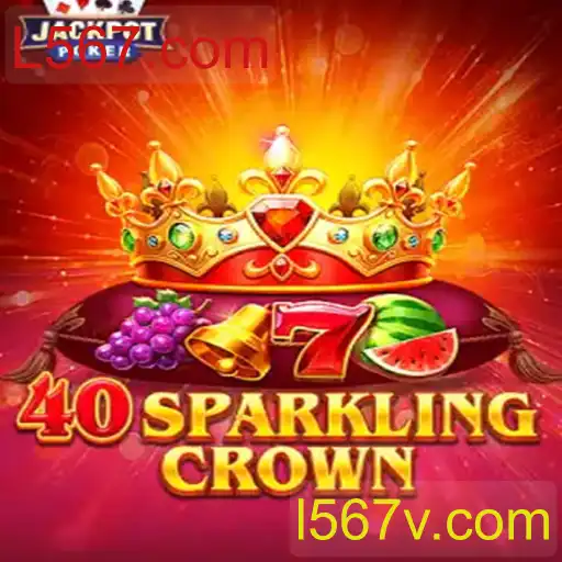 40SparklingCrown: Descubra o Jogo que Está Revolucionando o Mercado com L567.com